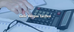 Gelir Vergisi Tarifesi