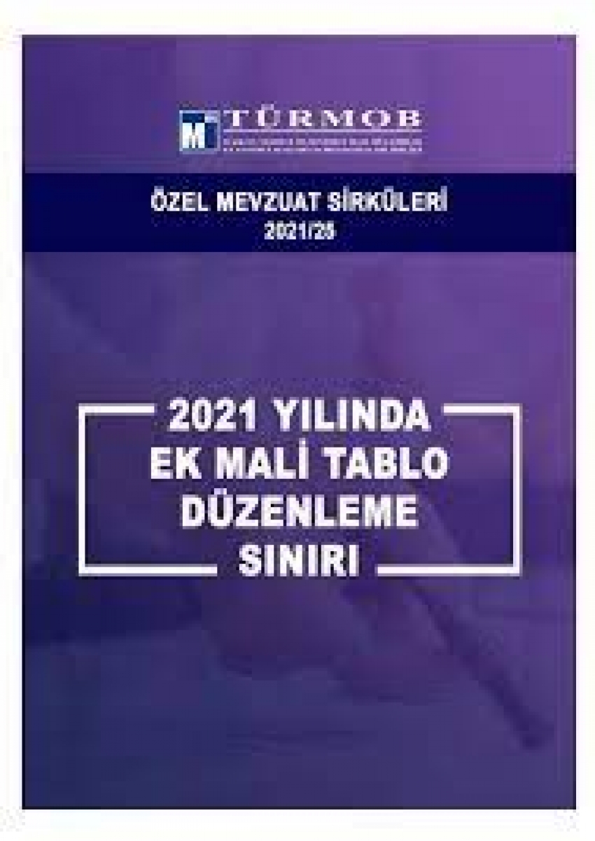 Ek Mali Tabloları Düzenleme Sınırı